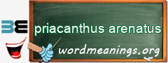 WordMeaning blackboard for priacanthus arenatus
